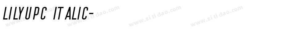 LilyUPC Italic字体转换
